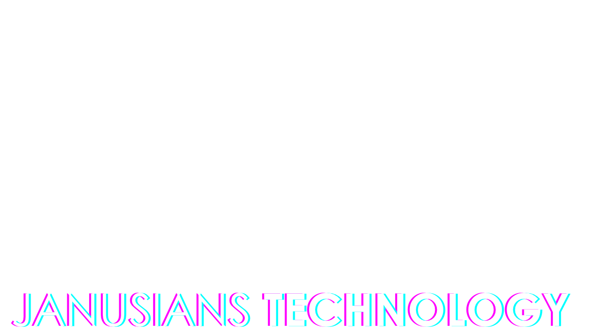 Janusians Technology